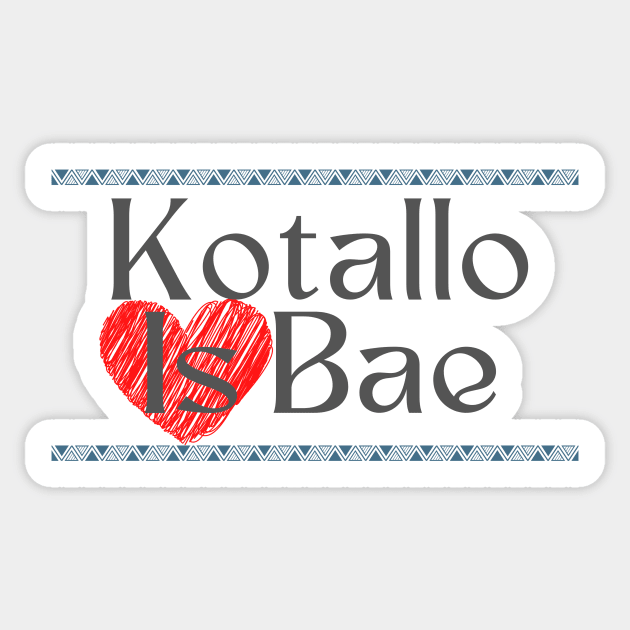 Kotallo Is Bae Sticker by Serene Twilight